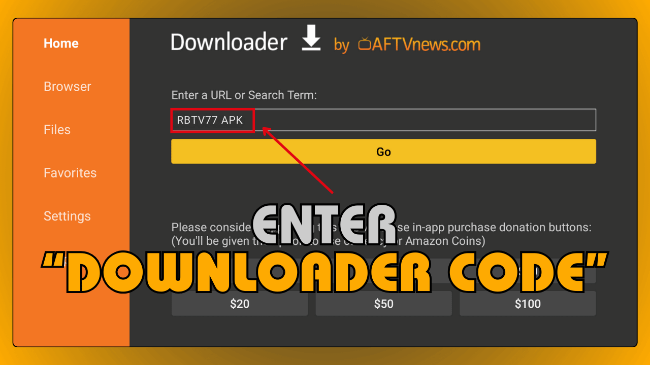 Enter Downloader Code