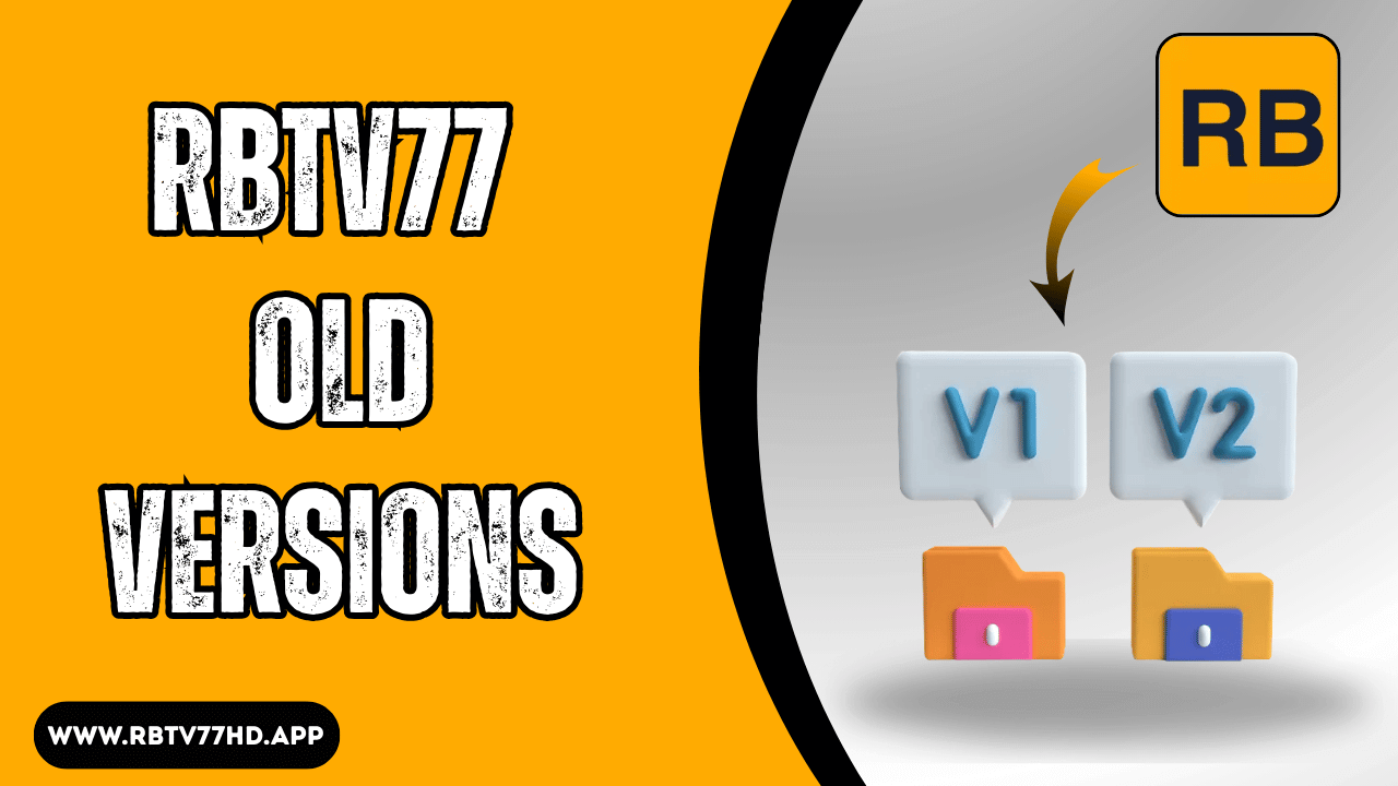 RBTV77 Old Versions